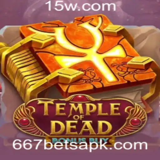 Explorando Temple of Dead Bonus Buy: Uma Aventura de 667 Bet